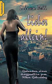 Lieber allein!, Bell Lilian
