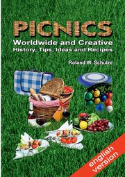 PICNICS - Worldwide and Creative -, Schulze Roland W.