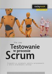 Testowanie w procesie Scrum, Linz Tilo