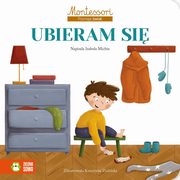 Montessori Poznaj wiat Ubieram si, Michta Izabela