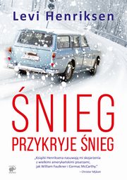 ksiazka tytu: nieg przykryje nieg autor: Henriksen Levi