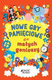 Nowe gry pamiciowe dla maych geniuszy, Moore Gareth