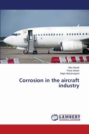 ksiazka tytu: Corrosion in the aircraft industry autor: Atiyah Alaa