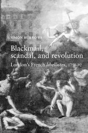 Blackmail, scandal, and revolution, Burrows Simon
