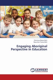 Engaging Aboriginal Perspective in Education, 