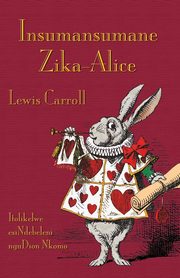 Insumansumane Zika-Alice, Carroll Lewis