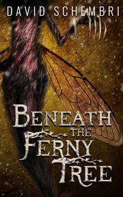 Beneath the Ferny Tree, Schembri David