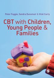 CBT with Children, Young People and Families, 