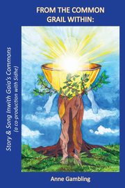 FROM THE COMMON GRAIL WITHIN, Gambling Anne