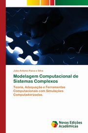 Modelagem Computacional de Sistemas Complexos, Paiva e Silva Jo?o Antonio