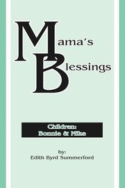 Mama's Blessings, Summerford Edith Byrd