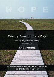 Twenty-Four Hours A Day, Anonymous