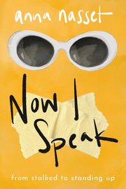 Now I Speak, Nasset Anna