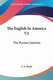 The English In America V2, Doyle J. A.