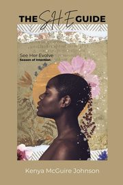 THE S.H.E. GUIDE, McGuire Johnson Kenya