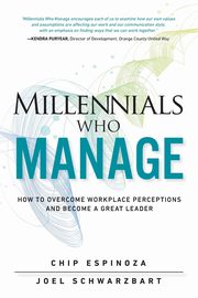 Millennials Who Manage (Paperback), Espinoza Chip