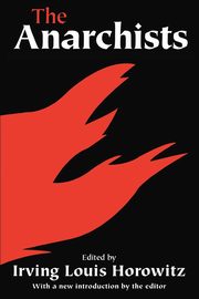The Anarchists, Horowitz Irving