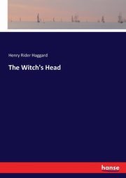 The Witch's Head, Haggard Henry Rider