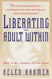 Liberating the Adult Within, Kramer Helen