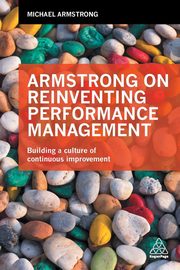 Armstrong on Reinventing Performance Management, Armstrong Michael