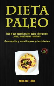 Dieta Paleo, Ferrer Norberto