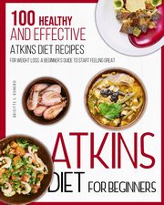 Atkins Diet For Beginners, Romero Brigitte S.