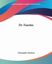 Dr. Faustus, Marlowe Christopher