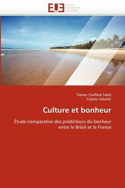 ksiazka tytu: Culture Et Bonheur autor: Chaffard Sallet Flavien