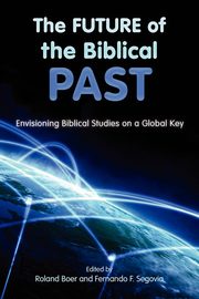 The Future of the Biblical Past, 