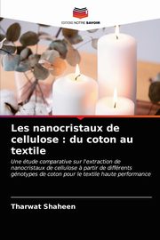 Les nanocristaux de cellulose, Shaheen Tharwat