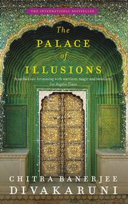 The Palace of Illusions, Divakaruni Chitra