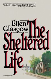 The Sheltered Life, Glasgow Ellen