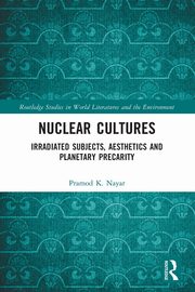 Nuclear Cultures, Nayar Pramod K.