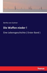 Die Waffen nieder !, Suttner Bertha von