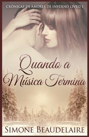 Quando a Msica Termina, Beaudelaire Simone