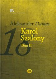 ksiazka tytu: Karol Szalony Tom 2 autor: Dumas Aleksander