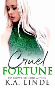 Cruel Fortune, Linde K.A.