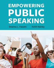 Empowering Public Speaking, Fassett Deanna L.