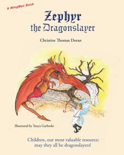 Zephyr  the  Dragonslayer, Doran Christine Thomas