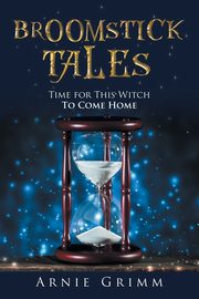 Broomstick Tales, Grimm Arnie