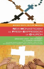 New Monasticism as Fresh Expression of Church, 