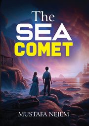 THE SEA COMET, Nejem Mustafa