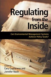 Regulating from the Inside, Coglianese Cary