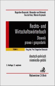 ksiazka tytu: Rechts und wirtschaftsworterbuch Sownik prawa i gospodarki niemiecko-polski Tom 1 autor: Banaszak Bogusaw, Brunneck von Alexander, Vries de Tina