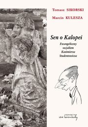 ksiazka tytu: Sen o Kalopei autor: Sikorski Tomasz, Kulesza Marcin