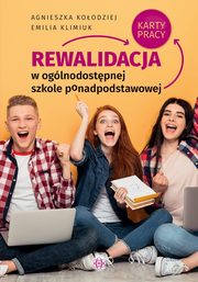 Rewalidacja w oglnodostpnej szkole ponadpodstawowej, Koodziej Agnieszka, Klimiuk Emilia