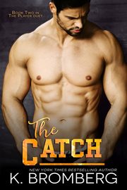 The Catch, Bromberg K.