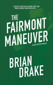 The Fairmont Maneuver, Drake Brian