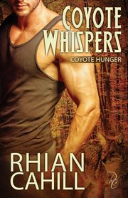 Coyote Whispers, Cahill Rhian