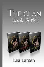 The Clan Book  Box Series, Books 1-3, Larsen Lea